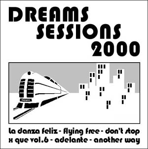 Dreams Sessions 2000