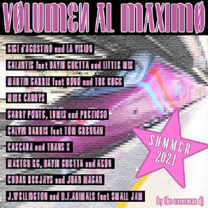 Volumen al Maximo Summer 2021