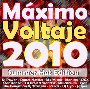 Maximo Voltaje 2010 (summer hot edition)