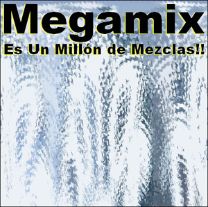 Megamix es un Millón de Mezclas