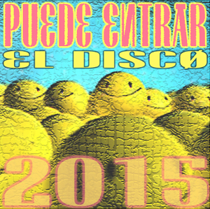 Puede Entrar -El Disco- 2015