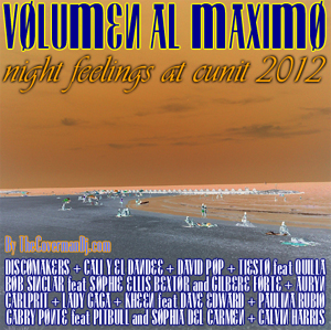 Volumen al Maximo Night Feelings at Cunit 2012