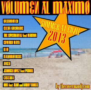Volumen al Maximo Summer at Cunit 2013