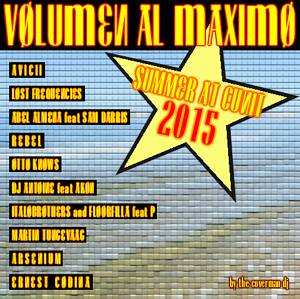 Volumen al Maximo Summer at Cunit 2015