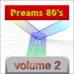 Dreams 80's vol.2