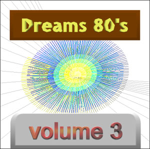 Dreams 80's vol.3